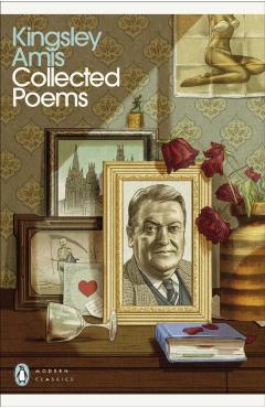 Coperta cărții 'Collected Poems - Kingsley Amis'