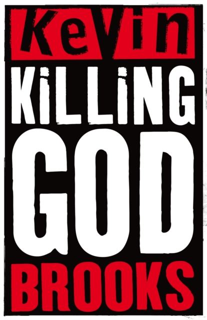 Killing God - Kevin Brooks