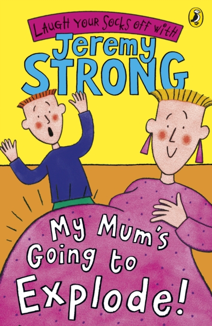 My Mum's Going to Explode! - Jeremy Strong