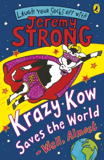 Krazy Kow Saves the World - Well, Almost - Jeremy Strong