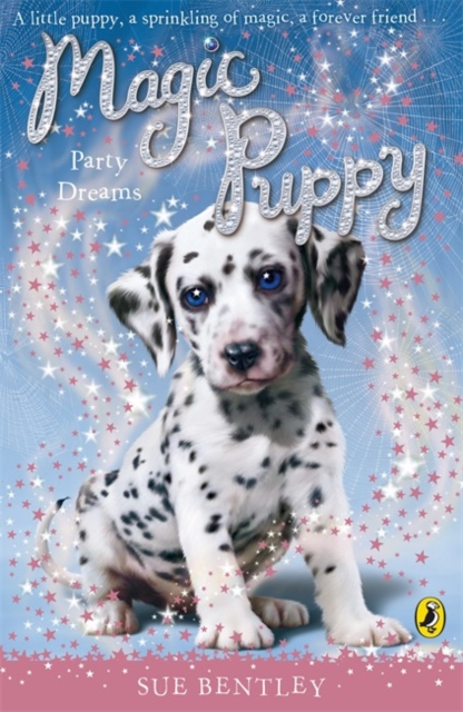 Magic Puppy: Party Dreams - Sue Bentley