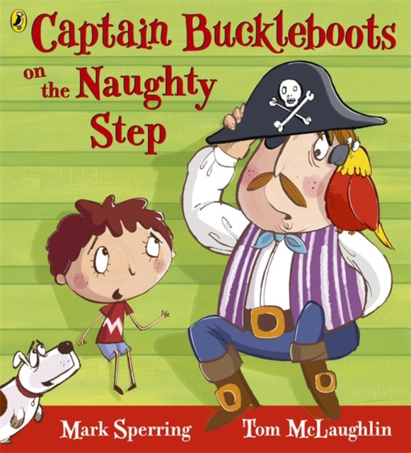 Captain Buckleboots on the Naughty Step - Mark Sperring