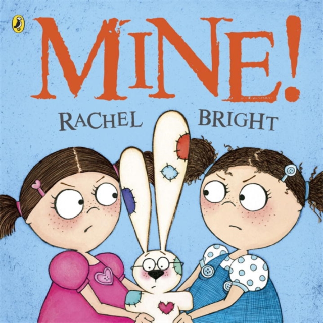 Mine! - Rachel Bright