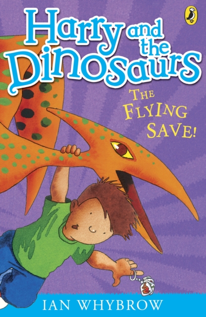 Harry and the Dinosaurs: The Flying Save! - Ian Whybrow