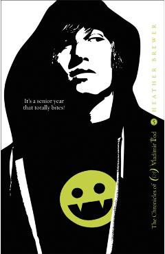 Coperta cărții 'Chronicles of Vladimir Tod: Twelfth Grade Kills - Heather Brewer'