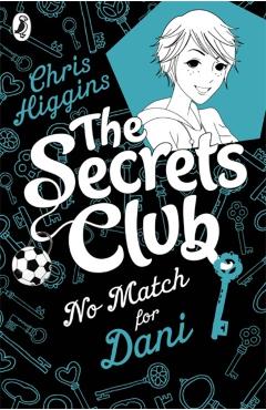 Coperta cărții 'Secrets Club: No Match for Dani - Chris Higgins'