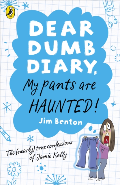 Dear Dumb Diary: My Pants are Haunted - Jim Benton