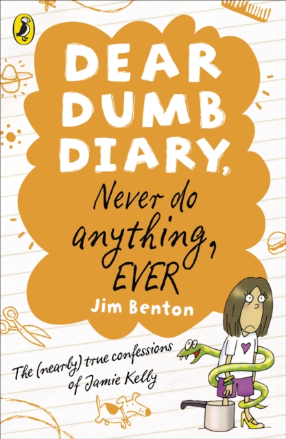 Dear Dumb Diary: Never Do Anything, Ever - Jim Benton