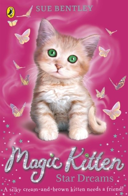 Magic Kitten: Star Dreams - Sue Bentley