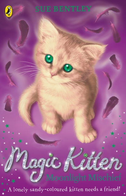 Magic Kitten: Moonlight Mischief - Sue Bentley