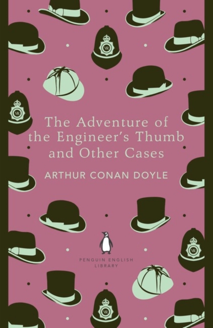 Adventure of the Engineer's Thumb and Other Cases - Arthur Conan Doyle