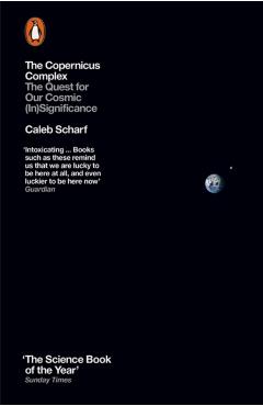 Coperta cărții 'Copernicus Complex - Caleb Scharf'