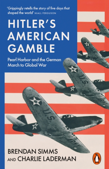 Hitler's American Gamble - Brendan|laderman Simms
