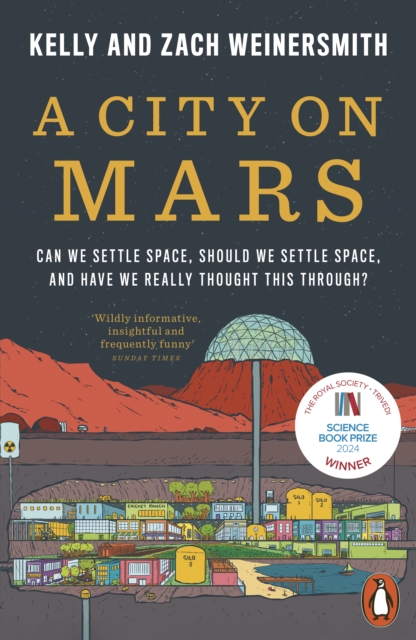 City on Mars - Dr. Kelly|weinersmith Weinersmith