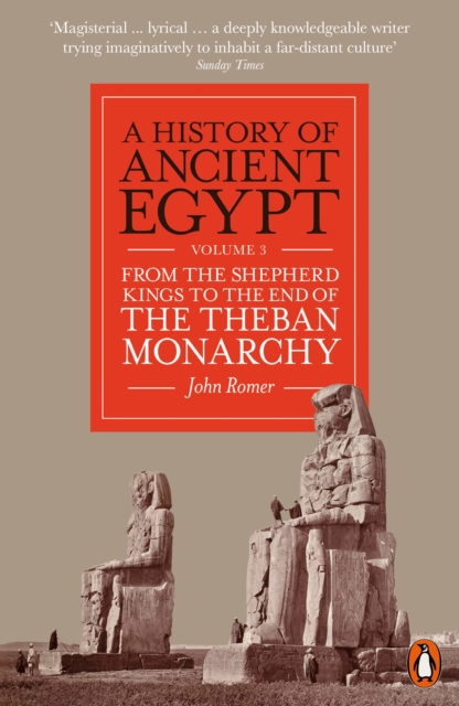 History of Ancient Egypt, Volume 3 - John Romer