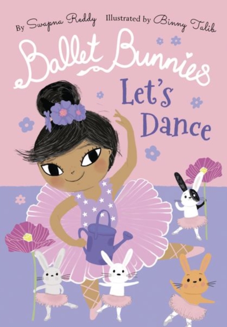 Ballet Bunnies: Let's Dance - Swapna Reddy