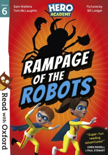 Read with Oxford: Stage 6: Hero Academy: Rampage of the Robots - Tom|watkins Mclaughlin