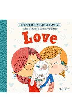 Poza produsului Big Words for Little People: Love - Helen Mortimer