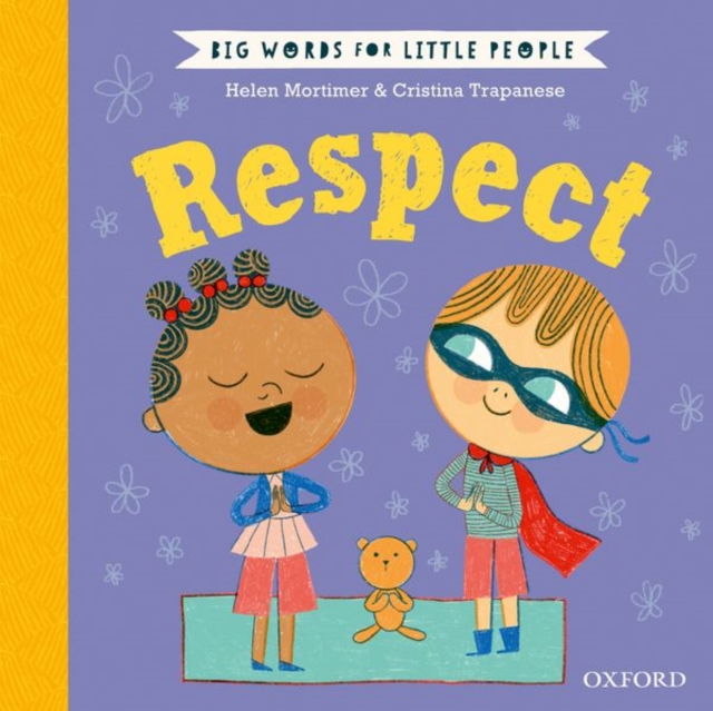 Big Words for Little People: Respect - Helen Mortimer