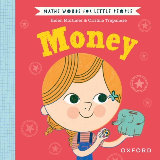 Maths Words for Little People: Money - Helen Mortimer