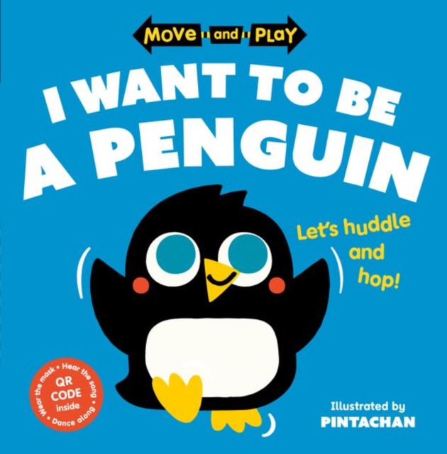 Move and Play: I Want to Be a Penguin - Oxford Children's Books