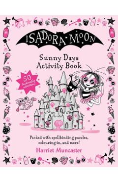 Isadora Moon Sunny Days Activity Book - Harriet Muncaster