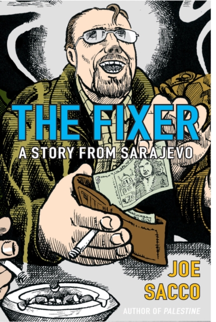 Fixer - Joe Sacco