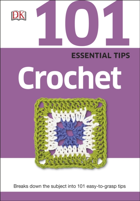 101 Essential Tips Crochet - 