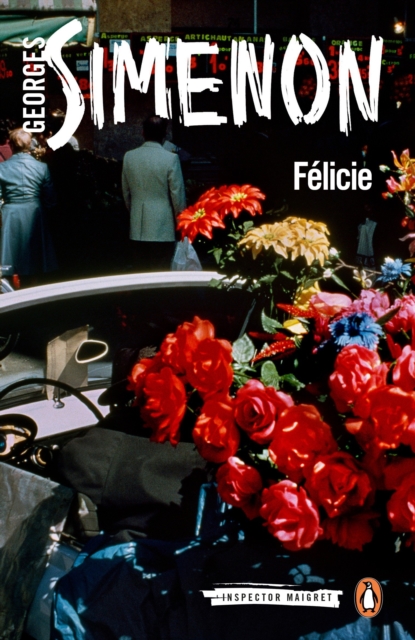 Felicie - Georges Simenon