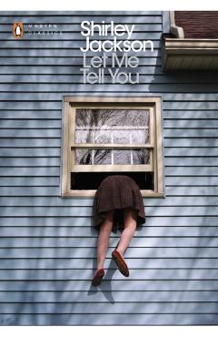 Poza produsului Let Me Tell You - Shirley Jackson