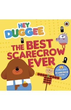 Coperta cărții 'Hey Duggee: The Best Scarecrow Ever -'