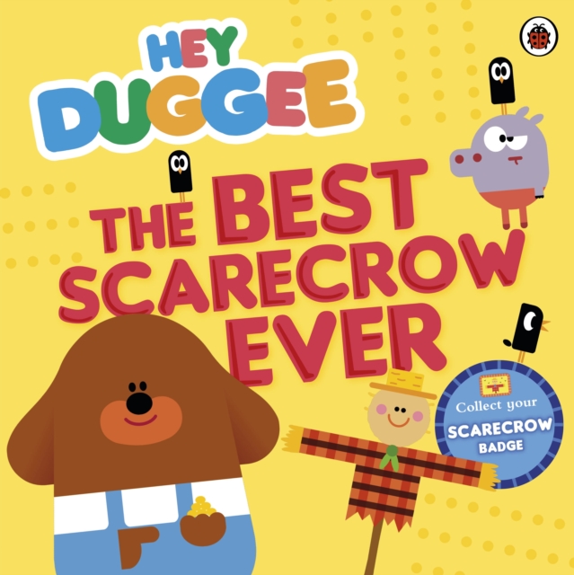 Hey Duggee: The Best Scarecrow Ever - 