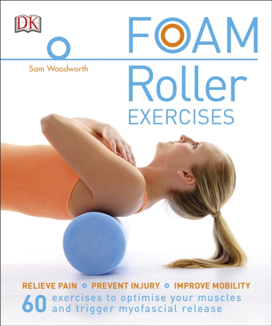 Foam Roller Exercises - Sam Woodworth