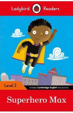 Coperta cărții 'Ladybird Readers Level 2 - Superhero Max (ELT Graded Reader) -'