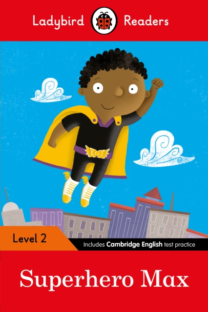 Ladybird Readers Level 2 - Superhero Max (ELT Graded Reader) - 