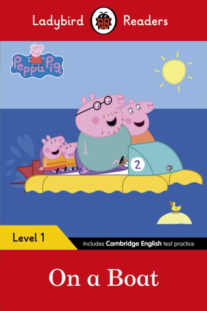 Ladybird Readers Level 1 - Peppa Pig - On a Boat (ELT Graded Reader) - 