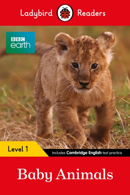Ladybird Readers Level 1 - BBC Earth - Baby Animals (ELT Graded Reader) - 