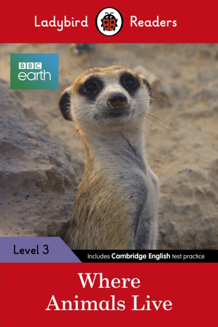 Ladybird Readers Level 3 - BBC Earth - Where Animals Live (ELT Graded Reader) - 