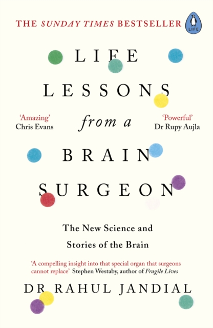 Life Lessons from a Brain Surgeon - Dr Rahul Jandial