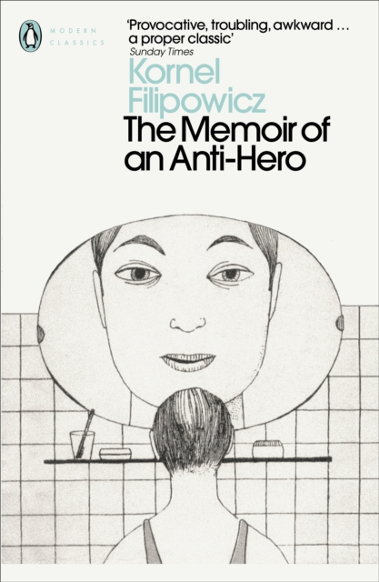 Memoir of an Anti-Hero - Kornel Filipowicz