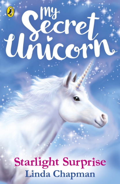 My Secret Unicorn: Starlight Surprise - Linda Chapman