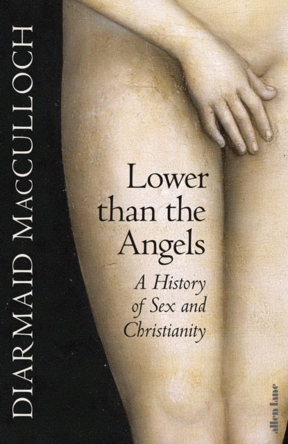 Lower than the Angels - Diarmaid Macculloch