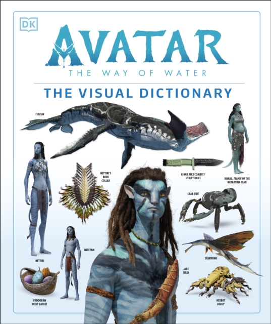 Avatar The Way of Water The Visual Dictionary - Joshua|berger Izzo