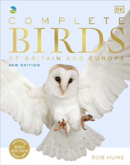 RSPB Complete Birds of Britain and Europe - Rob Hume