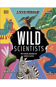 Coperta cărții 'Wild Scientists - Steve Mould'