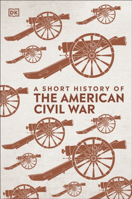 Short History of The American Civil War - 