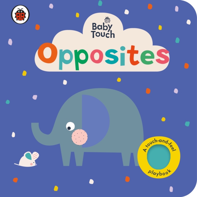 Coperta cărții 'Baby Touch: Opposites -'