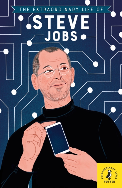 Extraordinary Life of Steve Jobs - Craig Barr-green