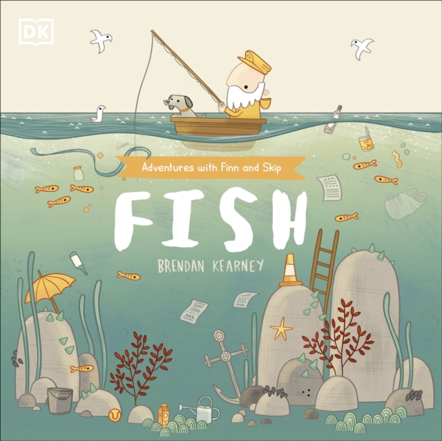 Adventures with Finn and Skip: Fish - Brendan Dk|kearney