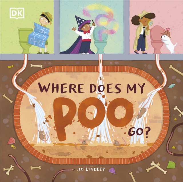 Where Does My Poo Go? - Jo Lindley